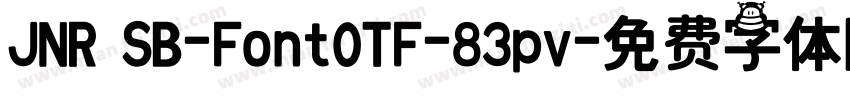 JNR SB-FontOTF-83pv字体转换